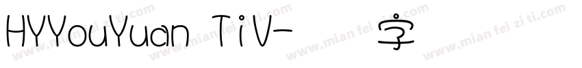HYYouYuan TiV字体转换